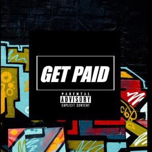 GET PAID (Explicit)