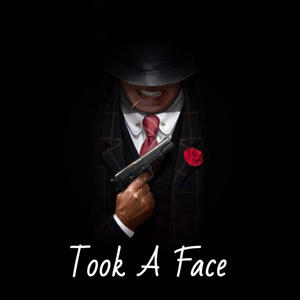 Took a face (Explicit)