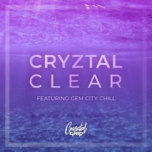 Cryztal Clear (feat. Gem City Chill)