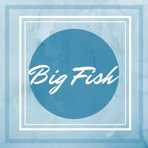 Big Fish