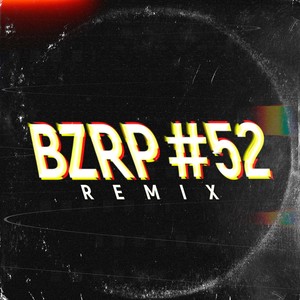 Quevedo Bzrp Music Sessions #52 Vs Lovumba (Aleteo Remix)