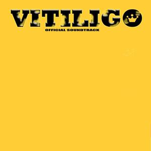 Vitiligo (Original Motion Picture Soundtrack) [Explicit]