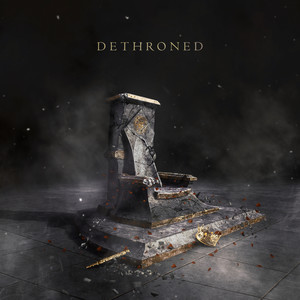 Dethroned