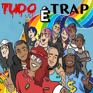 Tudo É Trap (Explicit)