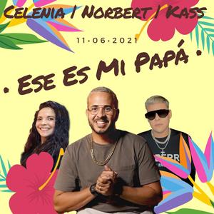 Mi Papá(feat. Celenia & Kass)