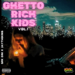 Ghetto Rich Kids, Vol.1 (Explicit)