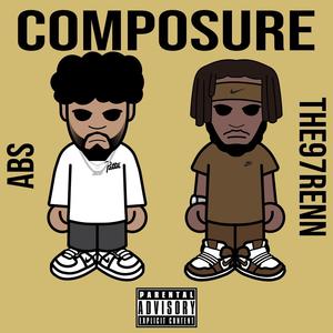 Composure (feat. The97Renn) (Explicit)