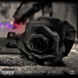 fade to black (Explicit)