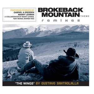 Brokeback Mountain Theme 'The Wings' Remixes