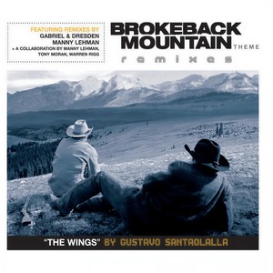 Brokeback Mountain Theme - The Wings (Gabriel & Dresden's Organized Nature Remix)