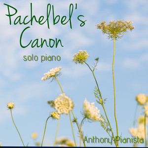 Pachelbel's Canon (Solo Piano)