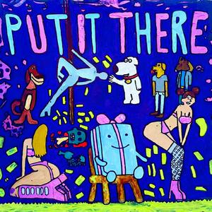Put It There (Explicit)