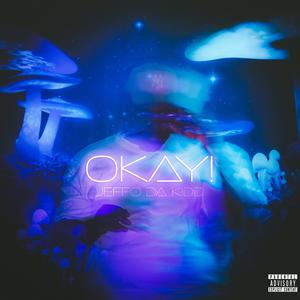 OKAY! (Explicit)