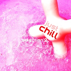 Just Chill - Selection 2