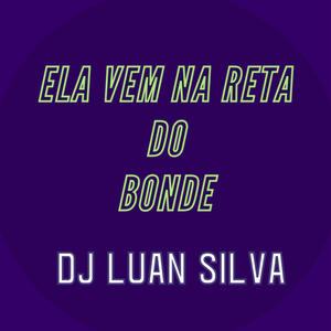 ELA VEM NA RETA DO BOMDE (Mandelão) [Explicit]