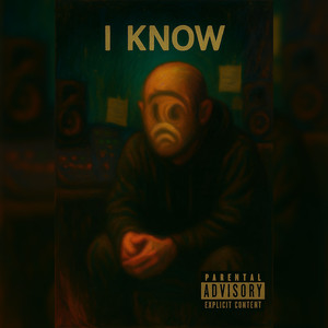 I Know (Explicit)