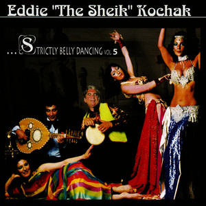 Eddie “The Sheik” Kochak - Dance 