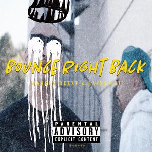 Bounce Right Back (feat. Warrendeezy) (Explicit)
