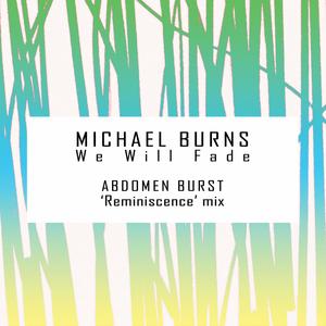 We Will Fade (Abdomen Burst Remix)