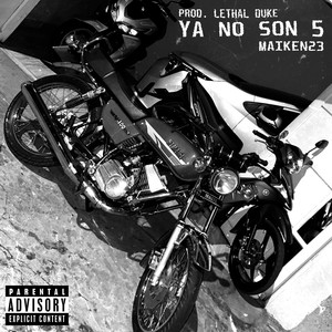 Ya No Son 5 (Explicit)