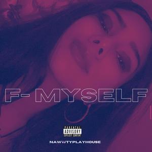 **** (Myself) (Explicit)