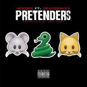 Pretenders (feat. Deadbodiez) (Explicit)