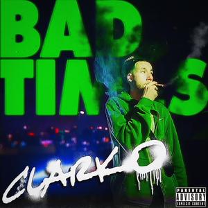 Bad Times (Explicit)