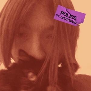 Police (feat. Lieutenant) (Explicit)