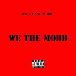 WE THE MOBB (Explicit)