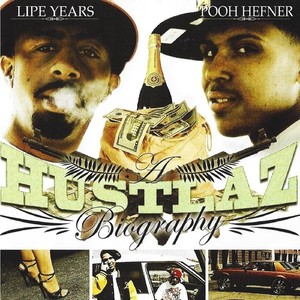 A Hustlaz Biography (Explicit)