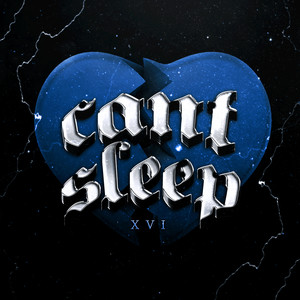 Can't Sleep 16 (Explicit)