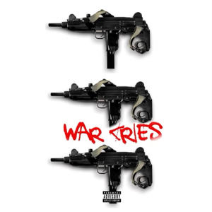 WAR CRIES (Explicit)
