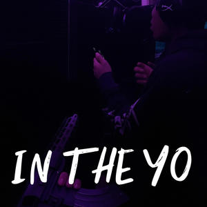IN THE YO (feat. Lil Mark) (Explicit)