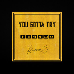 You Gotta Try