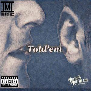 Told'em (Explicit)