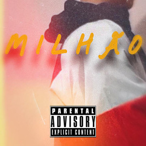 Milhão (Explicit)