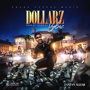 Dollarz Vybez (Explicit)