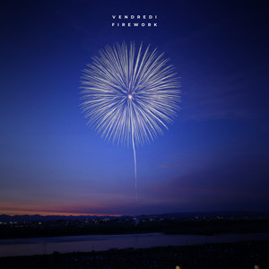 Firework-Vendredi