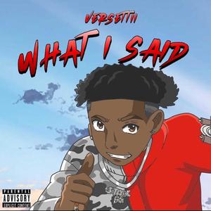 What I Said (Explicit)