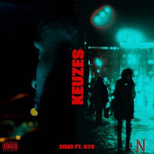 Keuzes (feat. Dieenevdb) [Explicit]