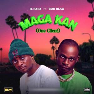 Maga Kan (One Client) [Explicit]