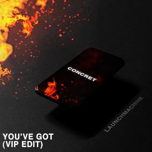 You've got