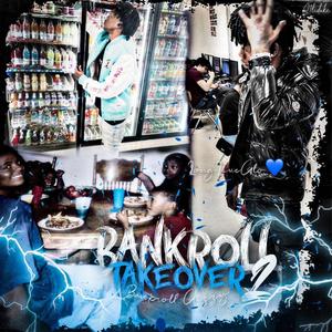 BANKROLL TAKEOVER 2 (Explicit)