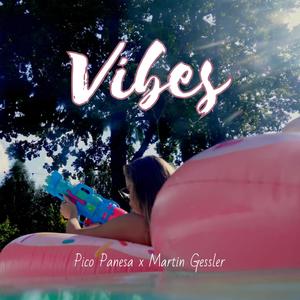 Vibes (feat. Martin Gessler)