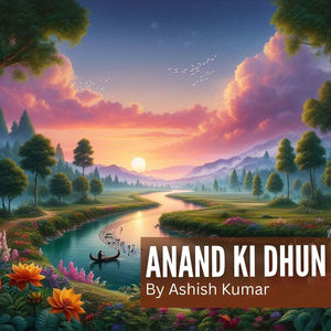 Anand Ki Dhun