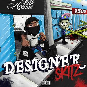 Designer Skitz (Explicit)