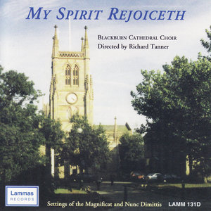 My Spirit Rejoiceth - Setting of the Magnificat and Nunc Dimittis