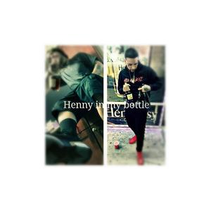 Henny in my Bottle(feat. Wild West & Big Blood) (Explicit)