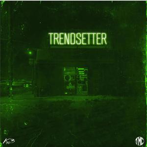 Trendsetter (Explicit)