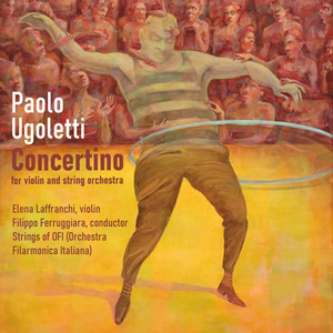 Paolo Ugoletti - Concertino for violin and string orchestra